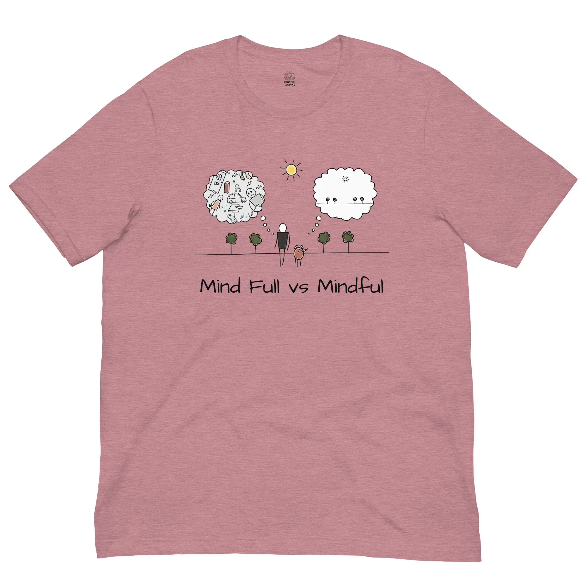 Mind Full vs Mindful (Unisex T-shirt) - Image 5
